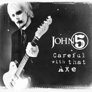 Careful With That Axe - John 5