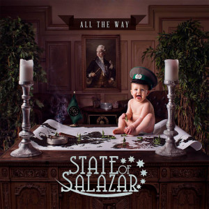 All The Way - State Of Salazar