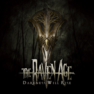 Darkness Will Rise - The Raven Age