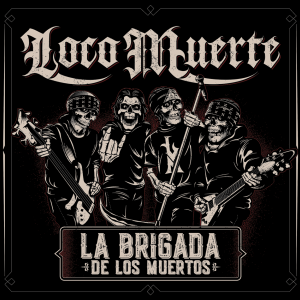 La Brigada De Los Muertos - Locomuerte