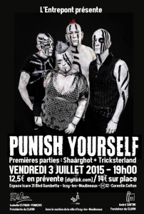 Punish Yourself @ Espace Icare - Issy-les-Moulineaux, France [03/07/2015]