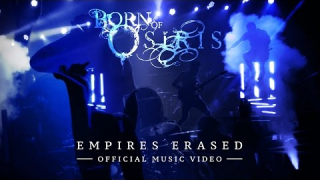BORN OF OSIRIS "Empires Erased"