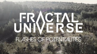 FRACTAL UNIVERSE • "Flashes of Potentialities"