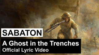 SABATON • "A Ghost in the Trenches" (Lyric Video)