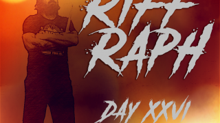 RIFF RAPH • Day XXVI