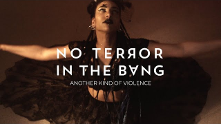 NO TERROR IN THE BANG "Another Kind of Violence"